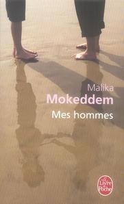 Malika Mokeddem, Mes hommes