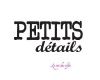 6 Petits détails