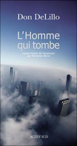 Don DeLillo - L'Homme qui tombe