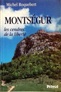 Montségur - Les Cendres de la Liberté