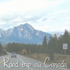 blog voyage road trip info canada