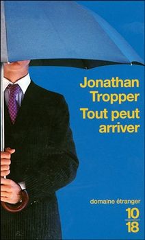 tout peut arriver