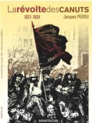 Jacques Perdu La Révolte des Canuts