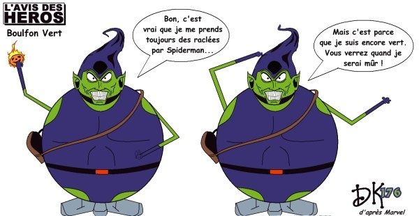 Tags : Bouffon Vert, Green Goblin, bd, bande dessinée, comics US, Marvel comics group, Stan Lee, Steve Ditko, Spiderman, l'Ariagnée, Panini, l'avis des Héros, strip humoristique, dessin humour, caricature, parodie, joke, image, raclées, mûr Tags : Bouffon Vert, Green Goblin, bd, bande dessinée, comics US, Marvel comics group, Stan Lee, Steve Ditko, Spiderman, l'Ariagnée, Panini, l'avis des Héros, strip humoristique, dessin humour, caricature, parodie, joke, image, raclées, mûr