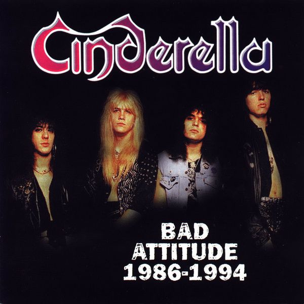 RPL_0081_Cinderella-Bad_Attitude_1986_1994_01.jpg