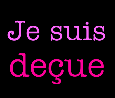 je-suis-love-decue-132292286973.png