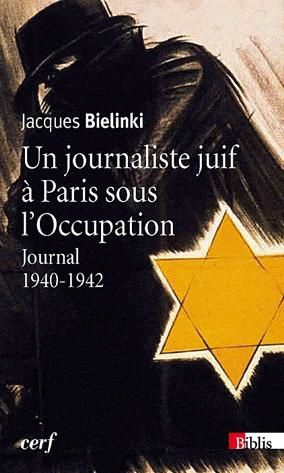 Un journaliste juif à Paris sous l’Occupation. Journal 1