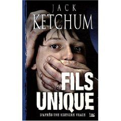 Fils unique - Jack Ketchum