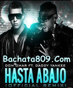 Don Omar Ft. Daddy Yankee - Hasta Abajo (Remix Official Prod. By Eliel) -  CIBAO MUSIC