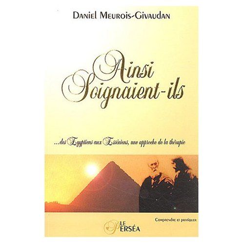 Ainsi soignaient-ils