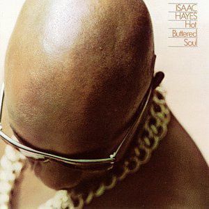 isaac_hayes_hot_buttered_soul_LG.jpg