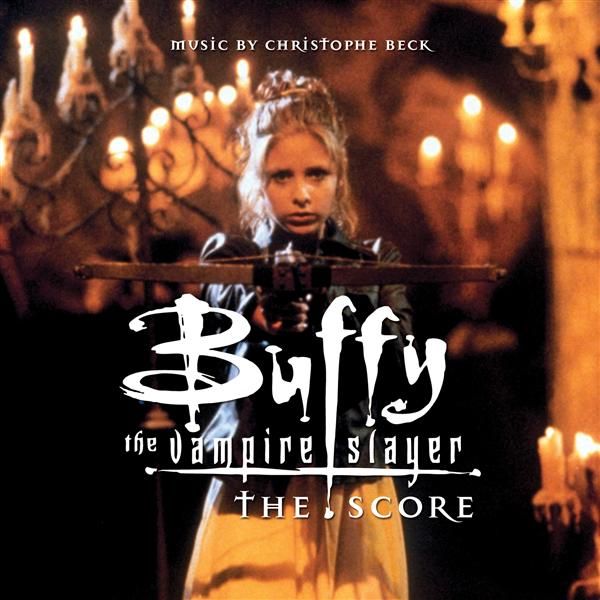 Buffy The Vampire Slayer - The Score Buffy The Vampire Slayer - The Score