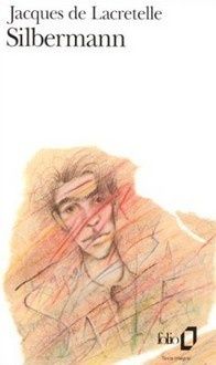 Jacques de LACRETELLE - Silbermann Jacques de LACRETELLE - Silbermann