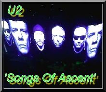 Songs of Ascent   U2 2011