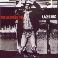 U2 When Love comes to town Single from Rattle and Hum