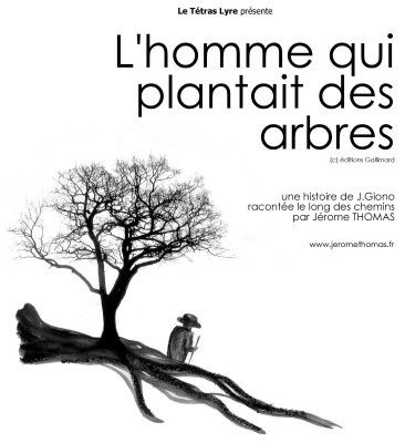 l homme qui plantait des arbres jean giono jerome thomas