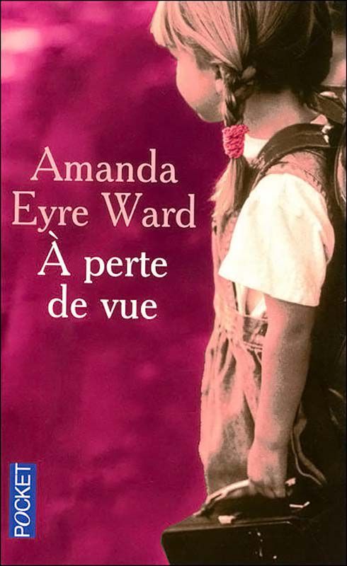 A perte de vue - Amanda Eyre Ward