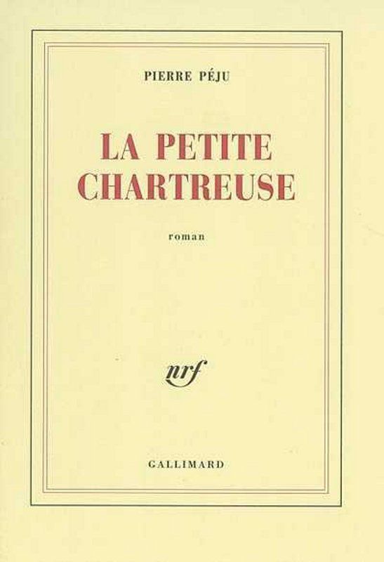 La petite chartreuse - Pierre Péju