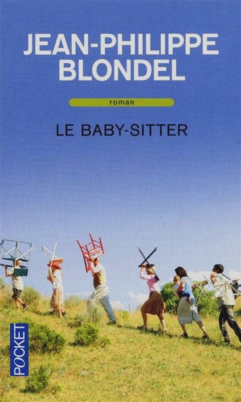 Le baby-sitter - Jean-Philippe Blondel