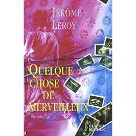 Quelque-Chose-De-Merveilleux-