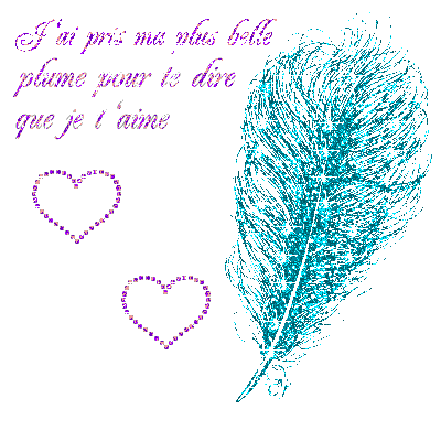 Gif scintillant - J'ai pris ma plus belle plume pour te dire que je t