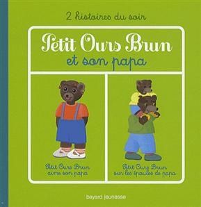 Petit Ours Brun et son Papa