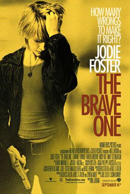 Jodie Foster stars in Warner Bros. Pictures' The Brave One