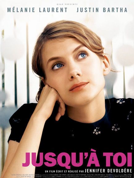  Jennifer Devoldere, Mélanie Laurent dans Jusqu'à toi (Affiche)