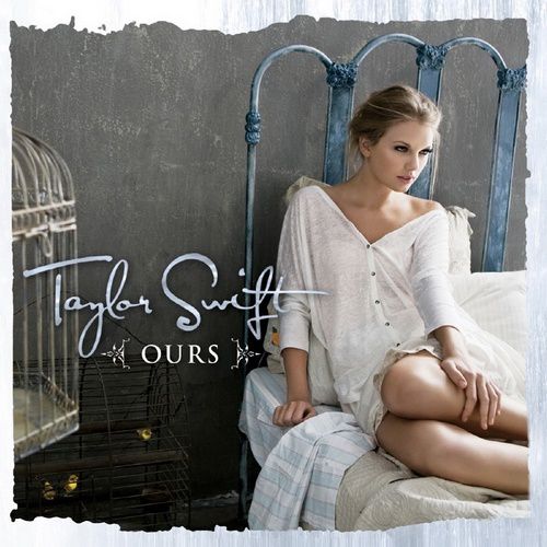 taylor Swift ours