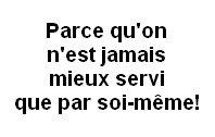 jamais-mieux-servi-que-par-soi-meme.jpg