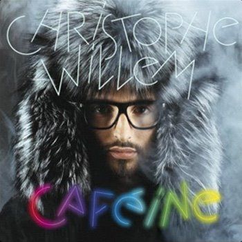christophe_willem_cafeine.jpg