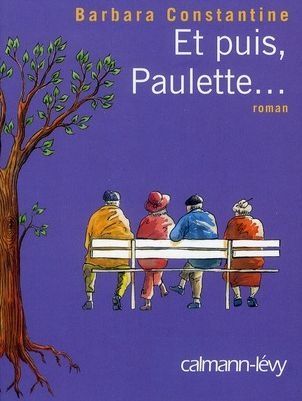 Et puis Paulette de Barbara Constantine
