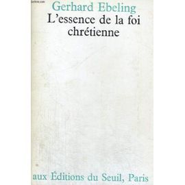 gerhard-ebeling-l-essence-de-la-foi-chretienne-livre-875961.jpg