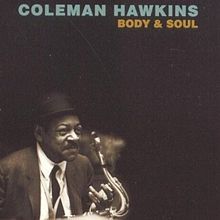220px-Coleman_Hawkins_Body_and_Soul_cover.jpeg