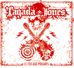 TAGADA JONES: Le Feu Aux Poudres (2006) [Punk/Hardcore]
