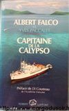 Capitaine de la Calypso par Albert Falco et Yves Paccalet