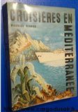 Croisière en Méditerranée par Maurice Ricord