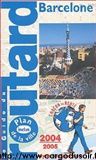 Le Guide du routard : Barcelone 2004 par Collectif