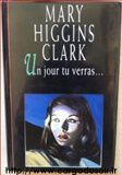 Un jour tu verras... par Mary Higgins Clark