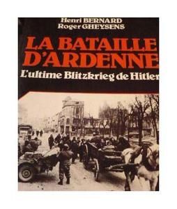 BATAILLE-D-ARDENNE-ULTIME-BLITZKRIEG-DE-HITLER-BERNARD-GHEYSENS