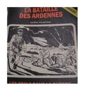 CIVILS-DANS-LA-GUERRE-BATAILLE-DES-ARDENNES-rivet-sevenans
