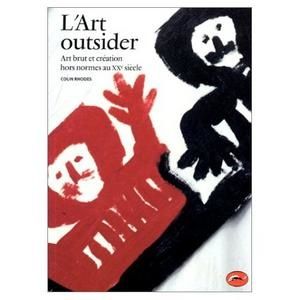 art-outsider-Art-brut-et-creation-hors-normes-au-XXe-siecle-colin-rhodes.jpg