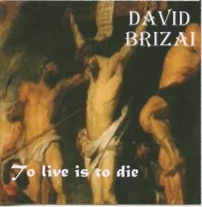 To live is to die