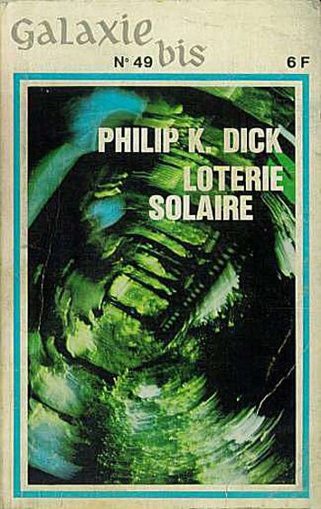 Philip K. Dick, Loterie solaire