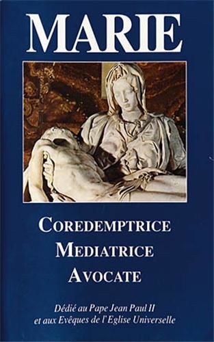 Marie-Coredemptrice--Mediatrice--Avocate--MIRAVALLE--ed-jpg