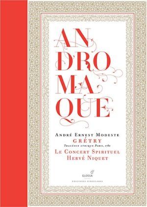 andromaque gretry niquet glossa