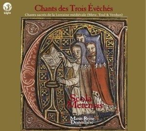 chant des trois eveches scola metensis marie reine demollie