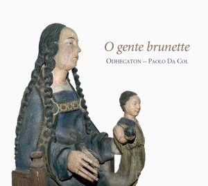 o gente brunette odhecaton paolo da col