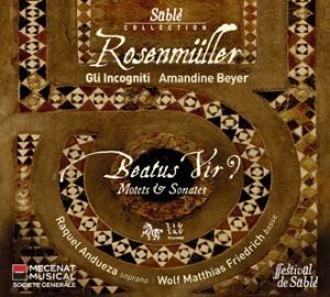 rosenmuller beatus vir gli incogniti amandine beyer