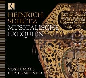 heinrich schutz musikalische exequien vox luminis lionel me